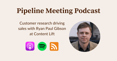 Preview of Customer research driving sales with Ryan Paul Gibson at Content Lift