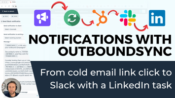 Notifications with OutboundSync: From cold email link click to Slack with a LinkedIn task