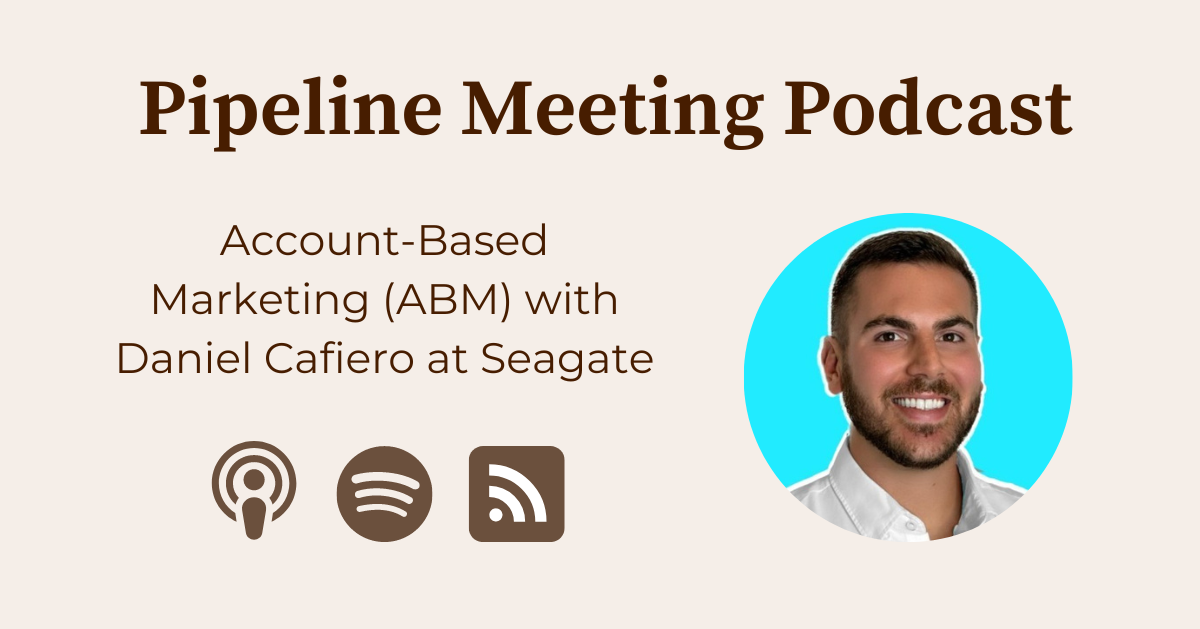 Preview of Account-Based Marketing (ABM) with Daniel Cafiero at Seagate